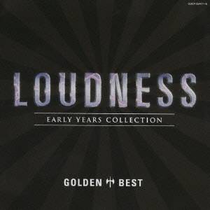 LOUDNESS／ゴールデン☆ベスト ラウドネス EARLY YEARS COLLECTION 【CD】