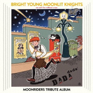 (V.A.)／BRIGHT YOUNG MOONLIT KNIGHTS -We Can’t Live Without a Rose- MOONRIDERS TRIBUTE ALBUM 【CD】