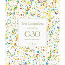 ゴスペラーズ/G30 -Beautiful Harmony 2- (初回限定) 【CD+Blu-ray】