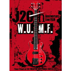 J(LUNA SEA)／J 20th Anniversary Live FILM W.U.M.F. -Tour Final at EX THEATER ROPPONGI 2017.6.25- (初回限定) 【Blu-ray】