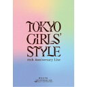 東京女子流/東京女子流 12th Anniversary Live *物語の1ページ* 〜キミと きっと ずっと〜 【Blu-ray】