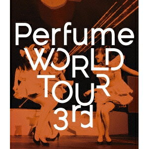 Perfume WORLD TOUR 3rd Blu-ray