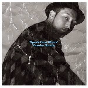 Yusuke Hirado／Speak Own Words 【CD】