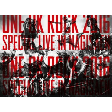 ONE OK ROCK／LIVE Blu-ray 『ONE OK ROCK 2016 SPECIAL LIVE IN NAGISAEN』 【Blu-ray】