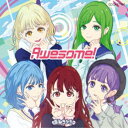 まねきケチャ/Awesome!《通常盤TYPE-C》 【CD】