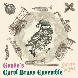 Gondo’s Carol Brass Ensemble／Silent Night 【CD】