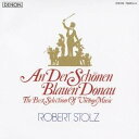 ロベルト・シュトルツ/美しく青きドナウ 〜ウィンナ・ワルツ名曲集 【CD】
