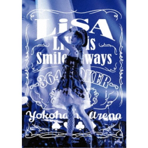 LiSA／LiVE is Smile Always 〜364＋JOKER〜 at YOKOHAMA ARENA《通常盤》 【Blu-ray】
