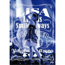 LiSA／LiVE is Smile Always 〜364＋JOKER〜 at YOKOHAMA ARENA《通常盤》 【DVD】