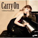 山中千尋/Carry On《通常盤》 【CD】