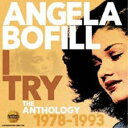 アンジェラ・ボフィル/アイ・トライ・ジ・アンソロジー・1978・1993・2CD 【CD】