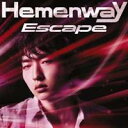 Hemenway／Escape 【CD】