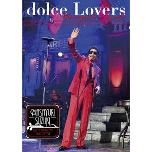 楽天ハピネット・オンライン鈴木雅之／MASAYUKI SUZUKI TASTE OF MARTINI TOUR 2016 STEP 1.2.3 〜dolce Lovers〜 【DVD】