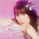 小倉唯/Love∞Vision《限定A盤》 (初回限定) 【CD+DVD】