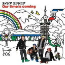 エイジア エンジニア/Our time is coming 【CD】