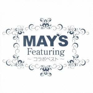 MAY’S／Featuring 〜コラボベスト〜 【CD】