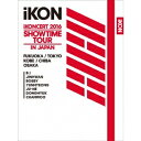 iKON/iKONCERT 2016 SHOWTIME TOUR IN JAPAN (初回限定) 【Blu-ray】