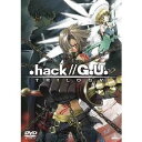 .hack／／G.U. TRILOGY 【DVD】