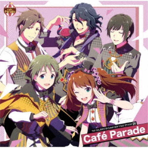 Cafe Parade／THE IDOLM＠STER SideM NEW STAGE EPISODE 04 Cafe Parade 【CD】