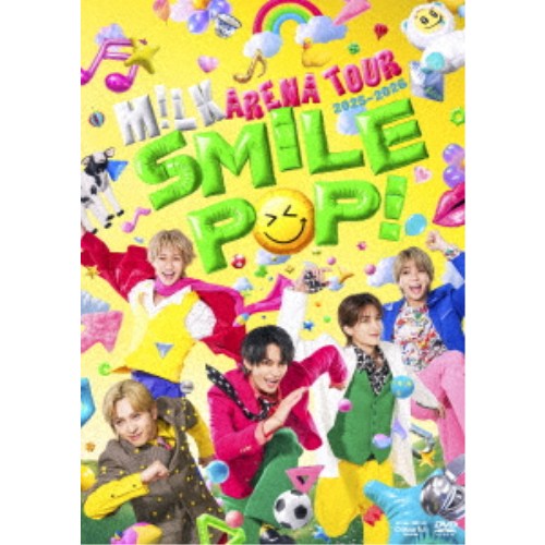 【10/20 0時〜次回使える2000円OFFクーポン配布※条件あり】M!LK／M！LK ARENA TOUR 2025-2026 「SMILE POP！」 (初回限定) 【DVD】