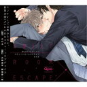 (ドラマCD)/BLCDコレクション「スウィートルームエスケイプ」 【CD】