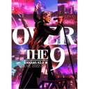 吉川晃司／KIKKAWA KOJI LIVE 2022-2023 OVER THE 9《完全生産限定スペシャルBOX盤》 (初回限定) 【DVD】