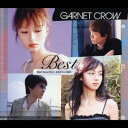 【7/18限定! 楽天会員なら最大P4倍】GARNET CROW/Best 【CD】