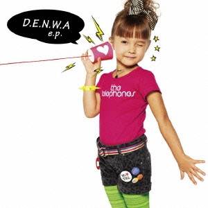 the telephones／D.E.N.W.A e.p. 【CD】