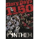 ANTHEM/Glory Days 1150 (初回限定) 【DVD】