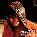 【7/18限定! 楽天会員なら最大P4倍】m.c.A・T/BOMB A HEAD! 生誕20周年記念盤~ありがとう編~ 【CD】