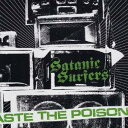 サタニック・サーファーズ/TASTE THE POISON 【CD】