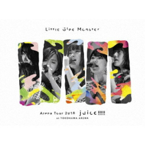 Little Glee Monster／Little Glee Monster Arena Tour 2018 juice  at YOKOHAMA ARENA 初回限定 【DVD】