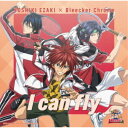 YOSHIKI EZAKI × Bleecker Chrome/I can fly《通常盤/TYPE-C》 【CD】