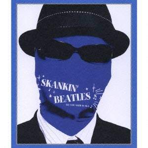 (オムニバス)／SKANKIN’ BEATLES(BLUE)〜ALL YOU NEED IS SKA〜 【CD】