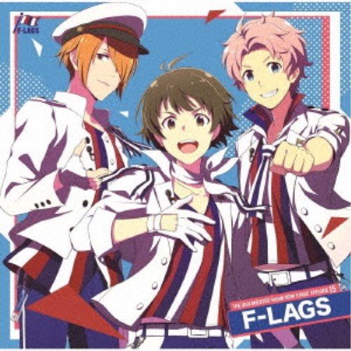 F-LAGS／THE IDOLM＠STER SideM NEW STAGE EPISODE 15 F-LAGS 【CD】
