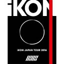 iKON／iKON JAPAN TOUR 2016《DELUXE EDITION版》 (初回限定) 【Blu-ray】