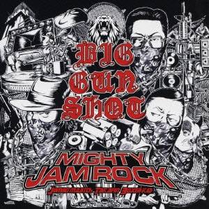 MIGHTY JAM ROCK／BIG GUN SHOT 【CD】