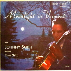 ジョニー・スミス／ヴァーモントの月《完全初回生産限定盤》 (初回限定) 【CD】