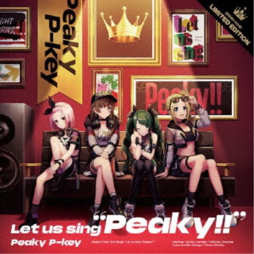 Peaky P-key／Let us sing Peaky！！《Blu-ray付生産限定盤》 (初回限定) 【CD+Blu-ray】