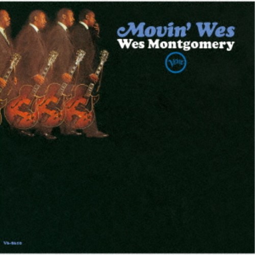 ウェス・モンゴメリー／ムーヴィン・ウェス (初回限定) 【CD】