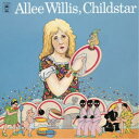 アリー・ウィリス/チャイルドスター (期間限定) 【CD】