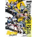 舞台『弱虫ペダル』 THE DAY 1 【Blu-ray】