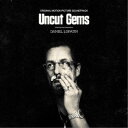 Daniel Lopatin／Uncut Gems Original Motion Picture Soundtrack (期間限定) 【CD】