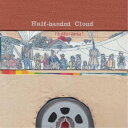 HALF-HANDED CLOUD/FLUTTERAMA 【CD】