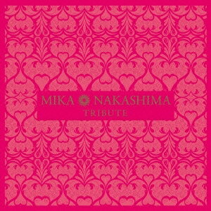 (V.A.)／MIKA NAKASHIMA TRIBUTE (初回限定) 【CD】