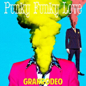 GRANRODEO／Punky Funky Love (初回限定) 【CD+DVD】