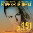 (オムニバス)/スーパーユーロビート VOL.191 【CD】