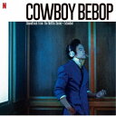SEATBELTS/Cowboy Bebop (Soundtrack from the Netflix Series) -Extended 【CD】