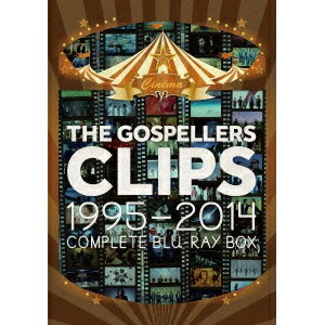 ゴスペラーズ／THE GOSPELLERS CLIPS 1995-2014 ～COMPLETE BLU-RAY BOX～《通常版》 【Blu-ray】