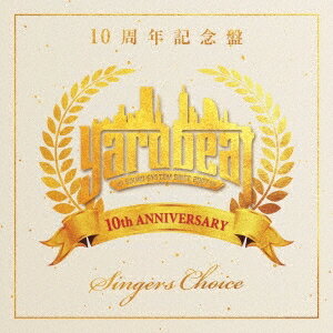 YARD BEAT／YARD BEAT10周年記念盤 SINGERS CHOICE 【CD】